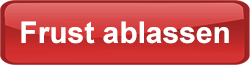 Frust ablassen Button
